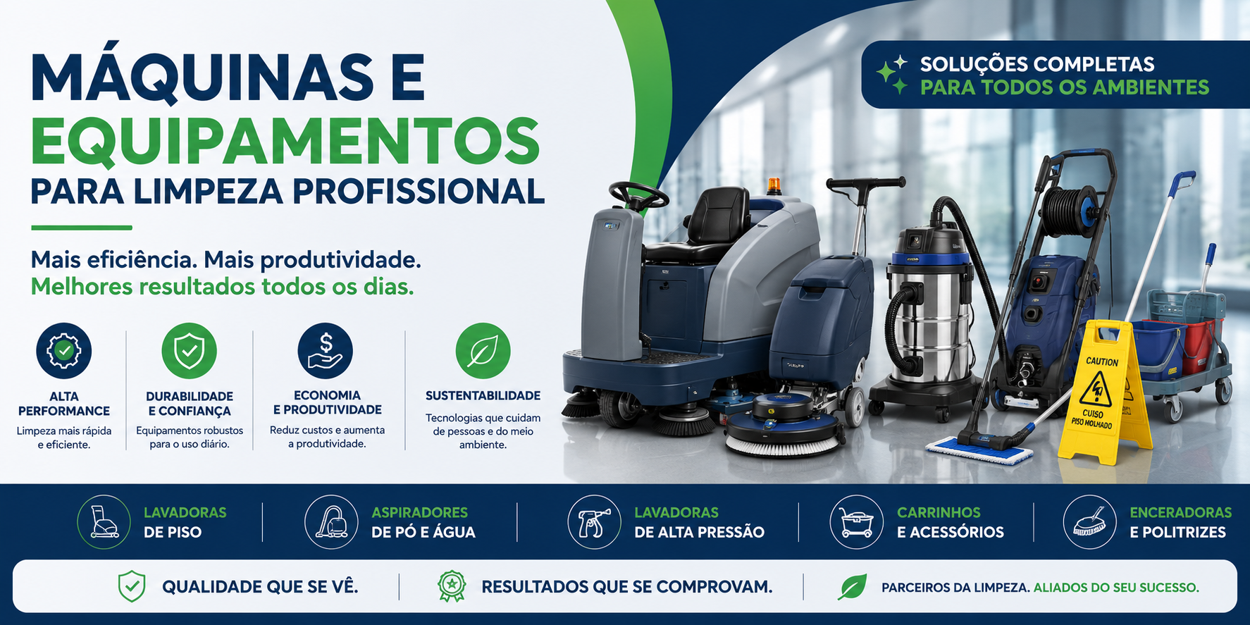Máquinas e Equipamentos para Limpeza Profissional